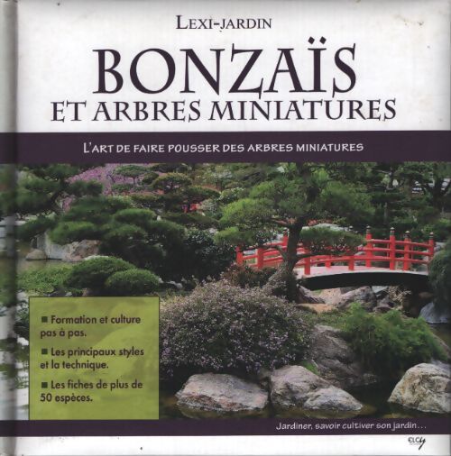 Bonzaïs et arbres miniatures : L'art de faire pousser des arbres miniatures - Domenico Cattaneo Vicini - Livre