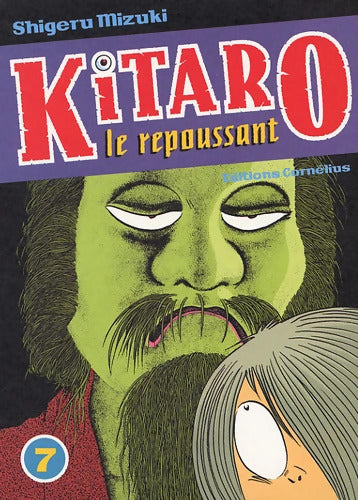 Kitaro le repoussant Tome VII - Shigeru Mizuki - Livre