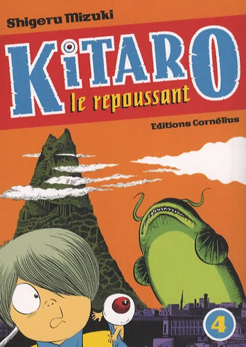 Kitaro le repoussant Tome IV - MIZUKI SHIGERU - Livre
