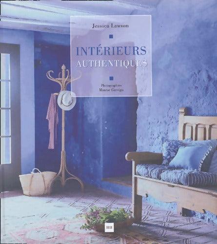 Intérieurs authentiques - Jessica Lawson - Livre