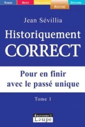 Historiquement correct Tome II - Jean Sévillia - Livre