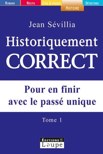 Historiquement correct Tome I - Jean Sévillia - Livre