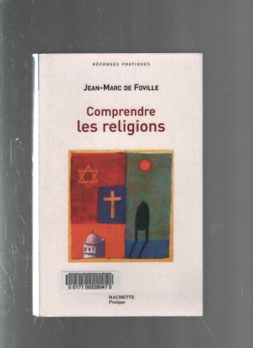 Comprendre les religions - Jean-Marc De Foville - Livre