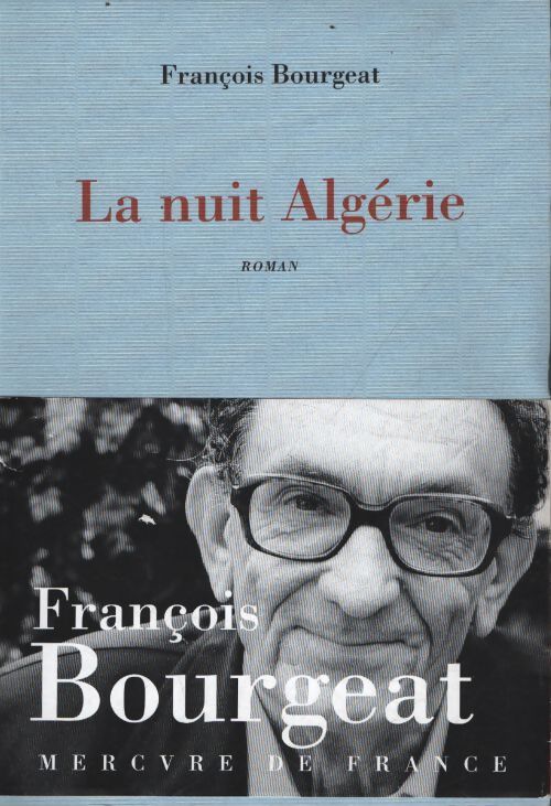La nuit algérie - François Bourgeat - Livre