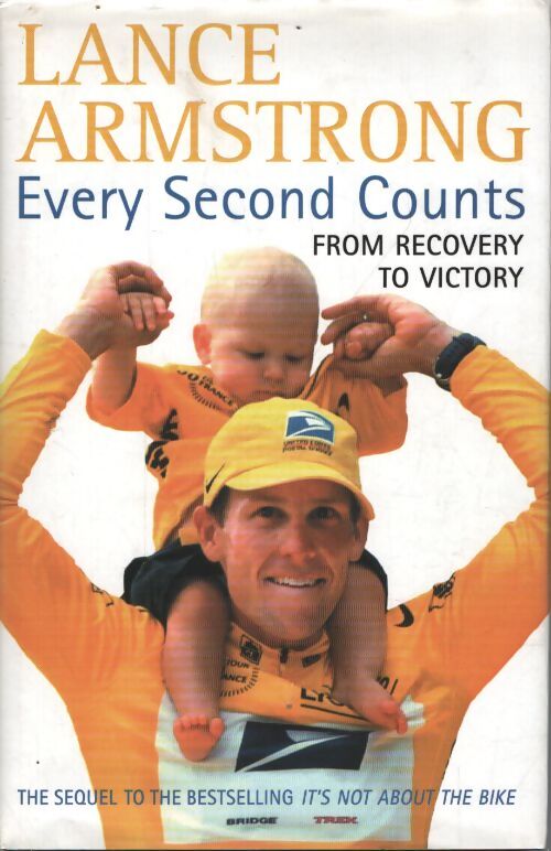 Every second counts - Lance Armstrong - Livre