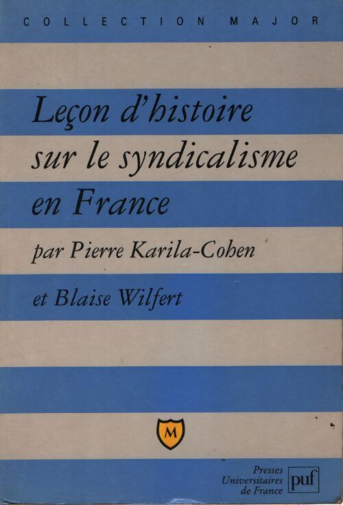 Leçon d'histoire sur le syndicalisme en france - Blaise Wilfert - Livre