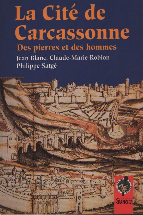 La cité de carcassonne - Jean Blanc - Livre