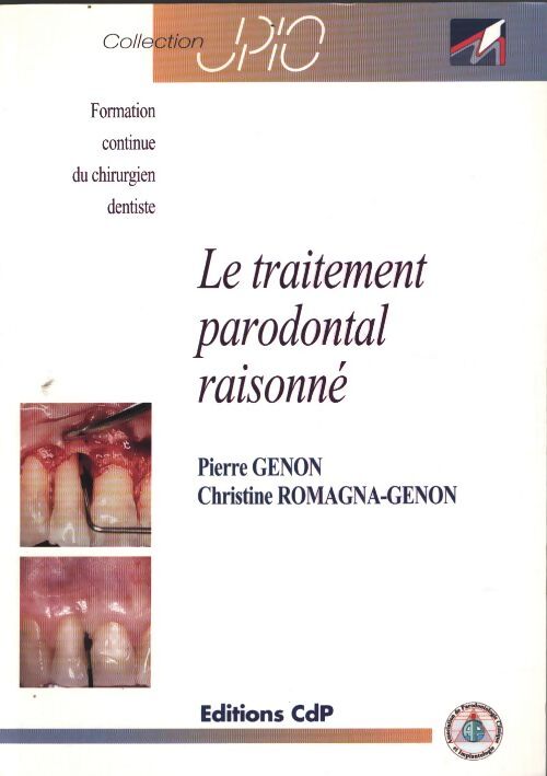 Le traitement parodontal raisonné - Pierre Genon - Livre