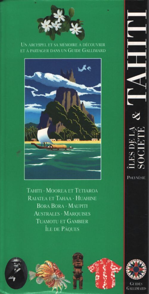 Tahiti et les îles de la société - Guide Gallimard - Livre