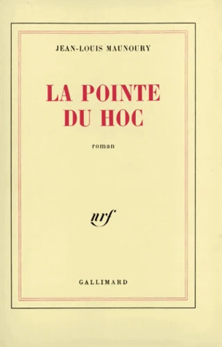 La pointe du Hoc - Jean-Louis Maunoury - Livre