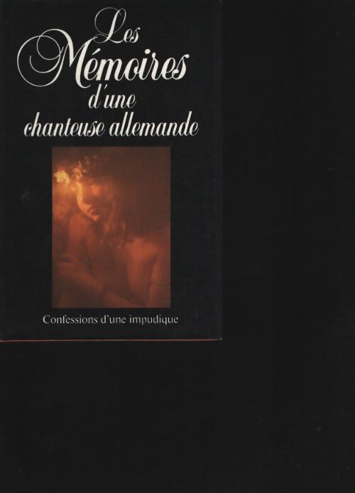 Les mémoires d'une chanteuse allemande - Anonyme - Livre