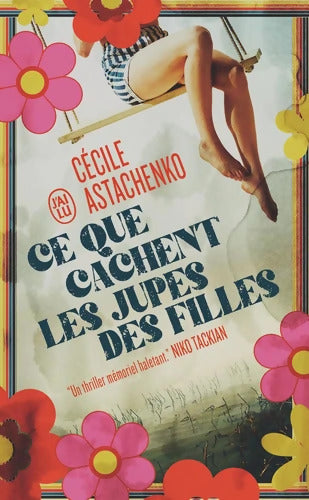 Ce que cachent les jupes des filles - Cécile Astachenko - Livre