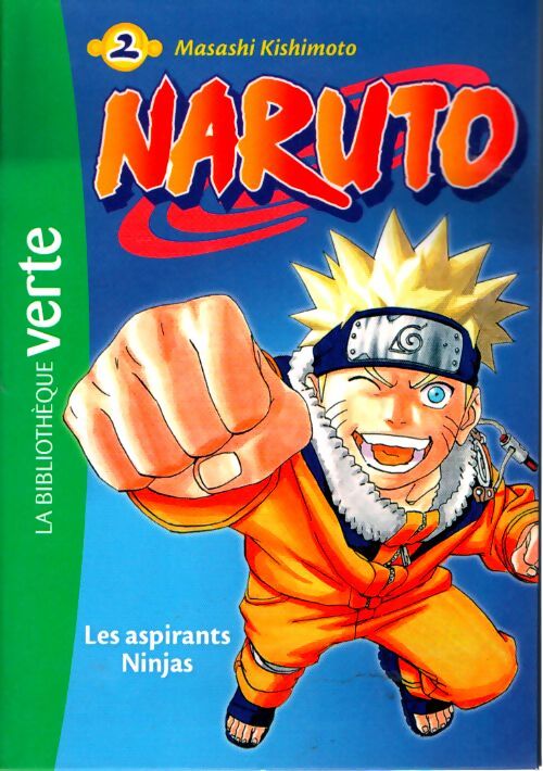Naruto 02 ned 2018 - les aspirants ninjas - Masashi Kishimoto - Livre