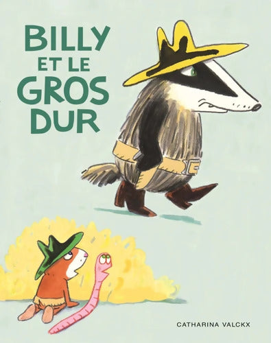 Billy et le gros dur - Catharina Valckx - Livre