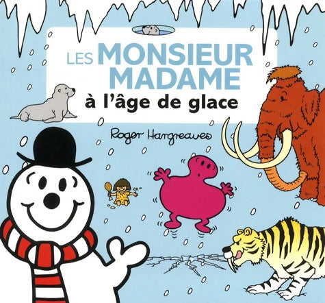 Monsieur Madame - Les Monsieur Madame à l'âge de glace - Adam Hargreaves - Livre