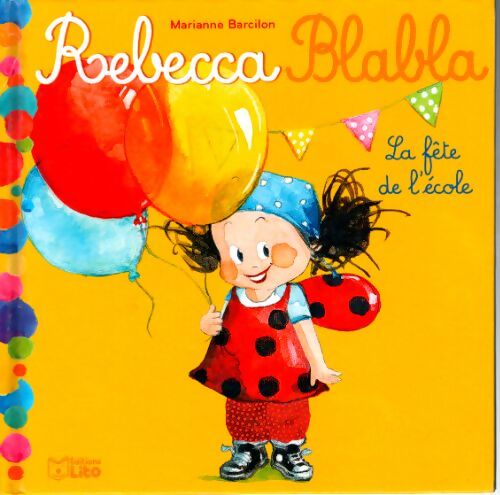 La fête de l'école - Marianne Barcilon - Livre