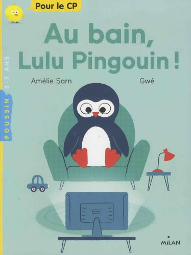 Au bain Lulu Pingouin ! - Amélie Sarn - Livre