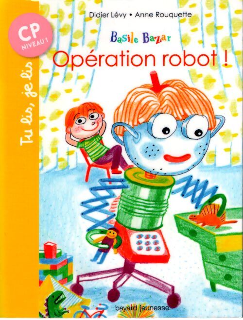 Basile bazar Tome IV : Opération robot ! - Didier Lévy - Livre