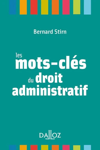 Les mots-clés du droit administratif - Bernard Stirn - Livre
