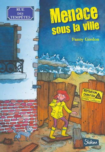 Rue des tempêtes Tome I Menace sous la ville - Fanny Gordon - Livre