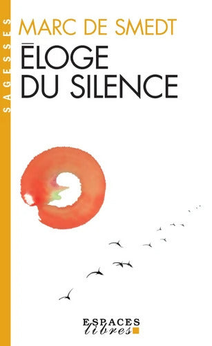 Eloge du silence - Marc De Smedt - Livre