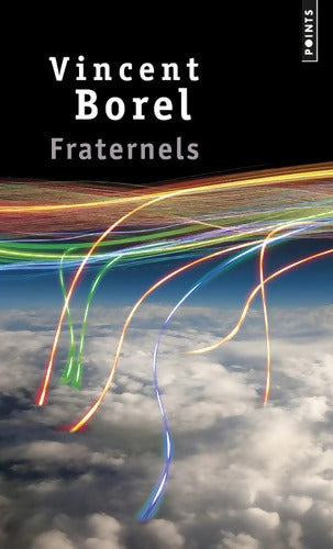 Fraternels - Vincent Borel - Livre