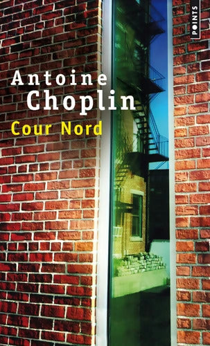 Cour nord - Antoine Choplin - Livre