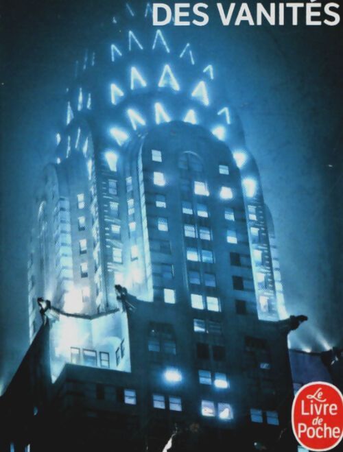 Le bûcher des vanités - Tom Wolfe - Livre