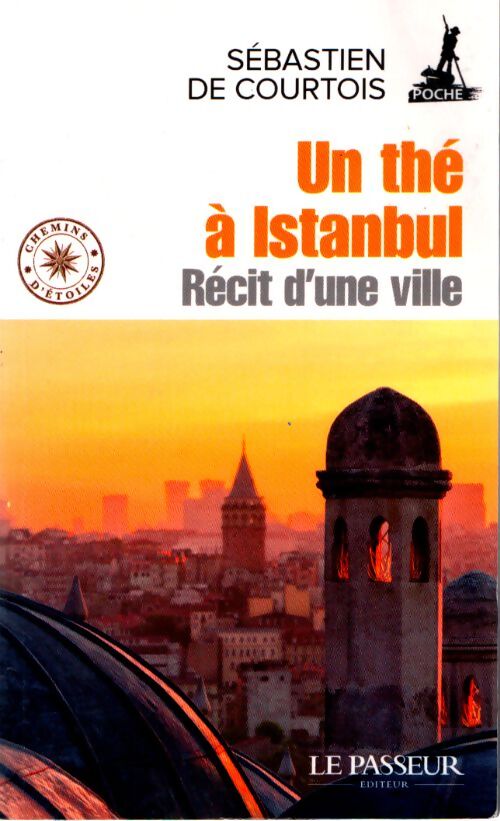 Un thé à Istanbul - Sébastien De Courtois - Livre