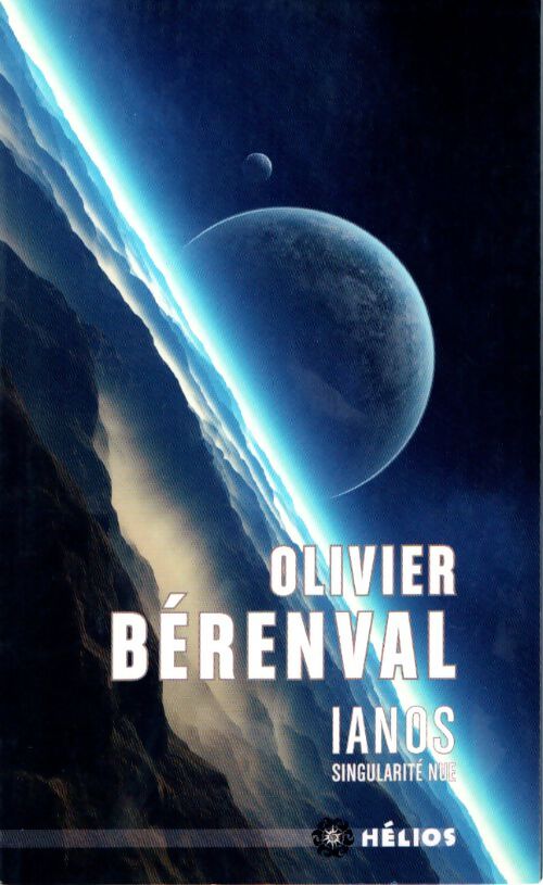 Ianos - Singularité nue - Olivier Berenval - Livre