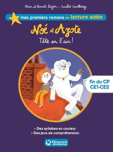 Noé et azote 4 - tête en l'air ! Lecture aidée - Mim - Livre