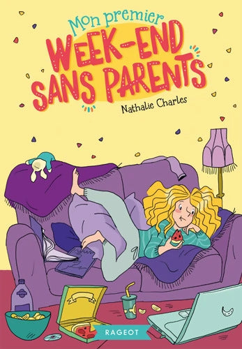 Mon premier weekend sans parents - Nathalie Charles - Livre