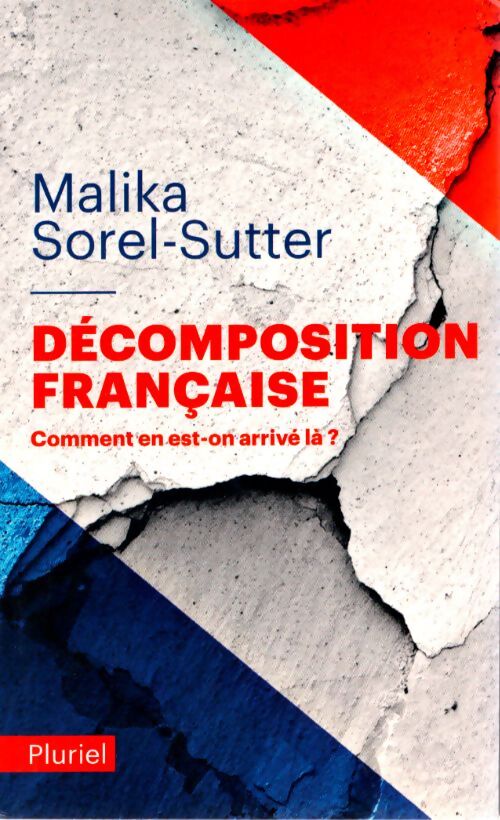 Décomposition française - Malika Sorel-sutter - Livre
