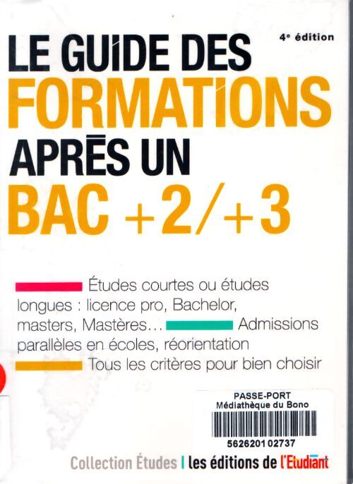 Le guide des formations après un bac +2/+3 - Sarah Masson - Livre