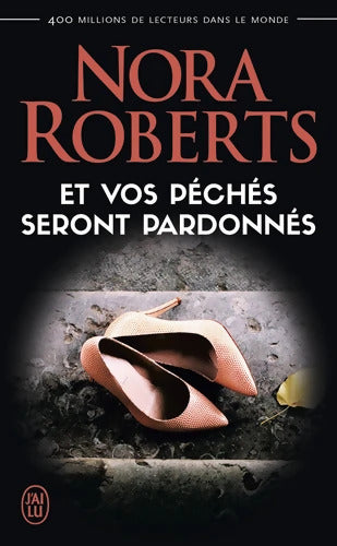 Et vos péchés seront pardonnés - Nora Roberts - Livre