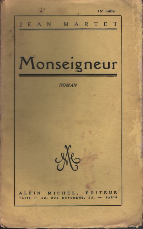 Monseigneur - Jean Martet - Livre