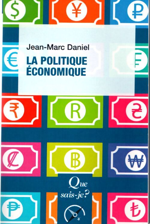 La politique économique - Jean-Marc Daniel - Livre
