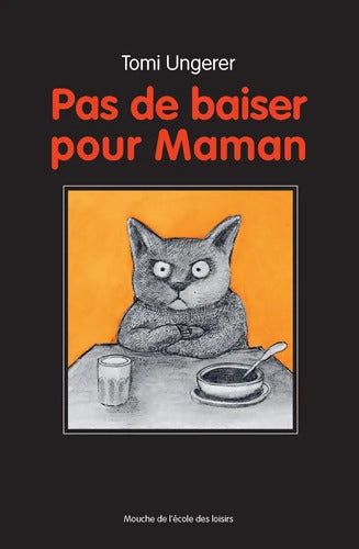 pas de baiser pour maman nouvelle edition - Tomi Ungerer - Livre
