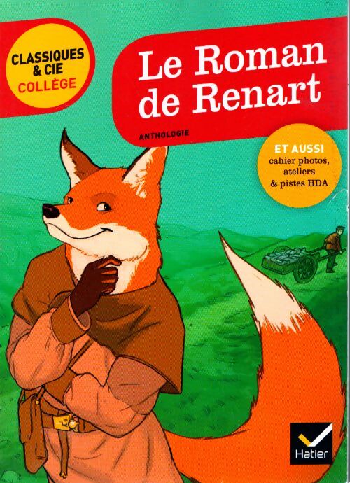 Le roman de renart : Avec un groupement thématique « le triomphe de la ruse » - Laurence Mokrani - Livre