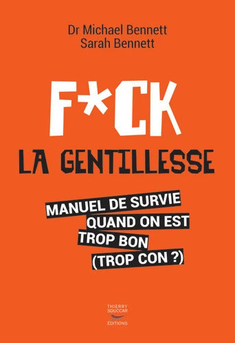 Fuck la gentillesse - Michael Bennett - Livre