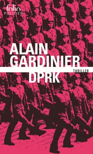DPRK - Alain Gardinier - Livre