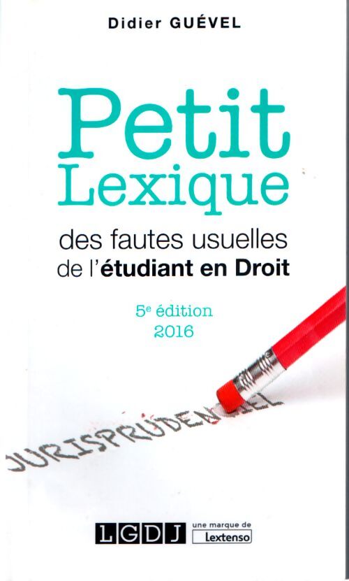 Petit lexique des fautes usuelles de l'étudiant en droit 5ème ed. - Didier Guével - Livre
