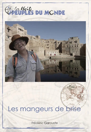 Les mangeurs de brise - Frédéric Garouste - Livre