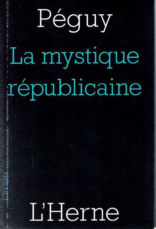 Mystique republicaine - Peguy Charles - Livre