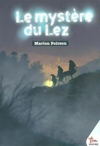 Le mystère du Lez - Marion Poirson - Livre