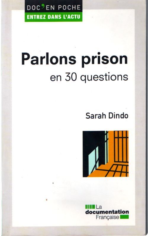 Parlons prison en 30 questions - Sarah Dindo - Livre