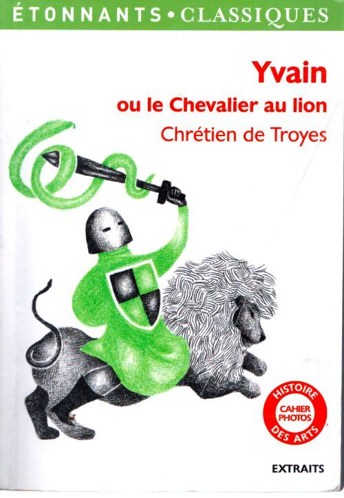 Yvain : Ou le chevalier au lion - Chrétien de Troyes - Livre