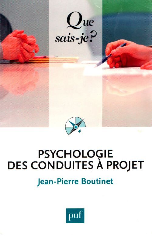 Psychologie des conduites à projet - Jean-Pierre Boutinet - Livre