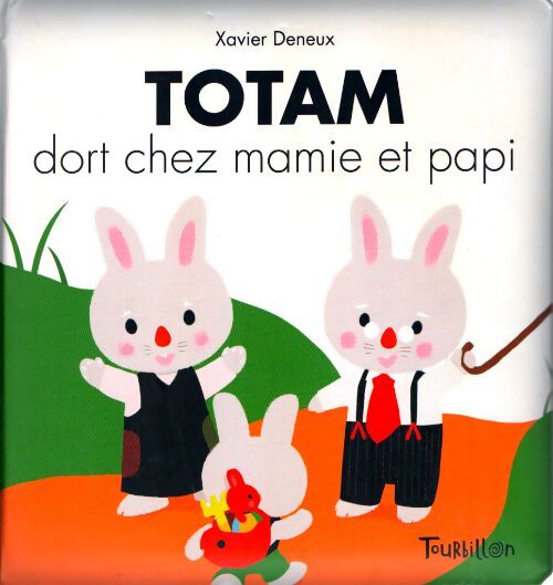 Totam dort chez papi et mamie - Deneux-x - Livre