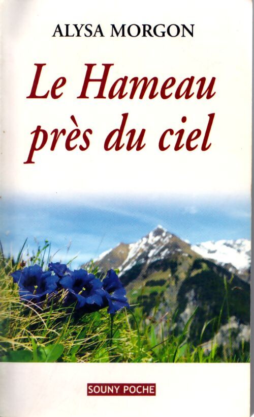 Le hameau près du ciel - Alysa Morgon - Livre